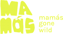 Mamás Gone Wild